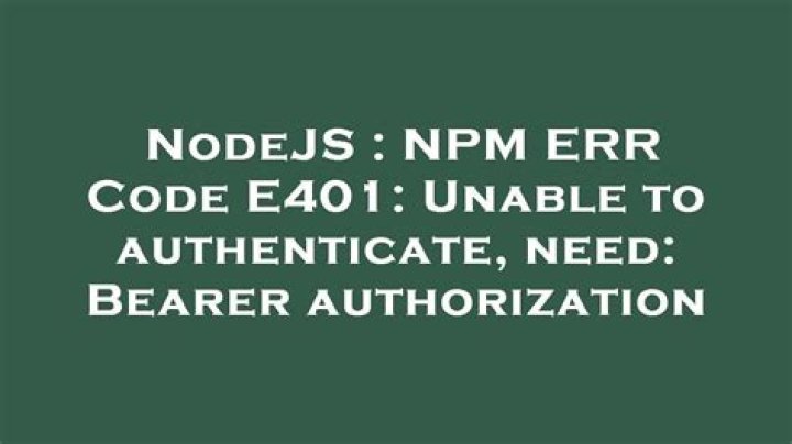 NPM ERR Code E401: Unable to authenticate, need: Bearer authorization