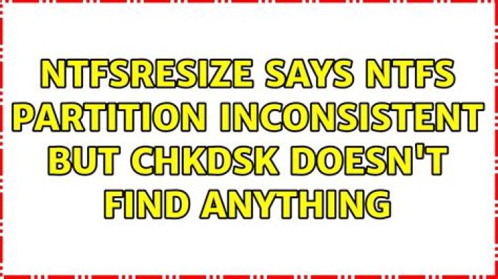 ntfsresize says NTFS partition inconsistent but chkdsk doesn't find anything