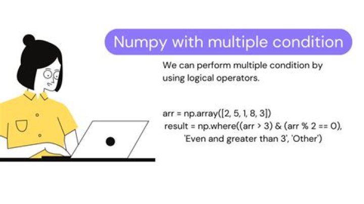 Numpy where function multiple conditions
