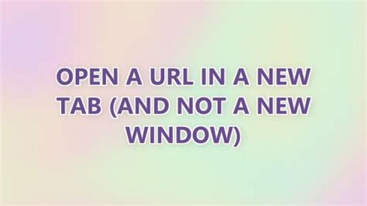 Open a URL in a new tab (and not a new window)