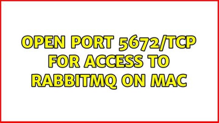 Open port 5672/tcp for access to RabbitMQ on Mac