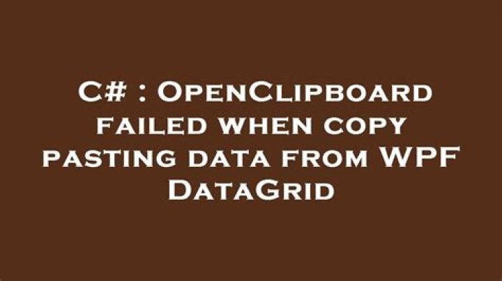 OpenClipboard failed when copy pasting data from WPF DataGrid