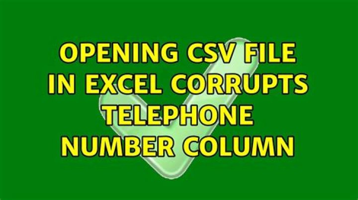 Opening CSV file in Excel corrupts telephone number column