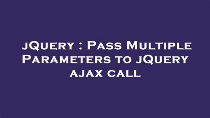 Pass Multiple Parameters to jQuery ajax call