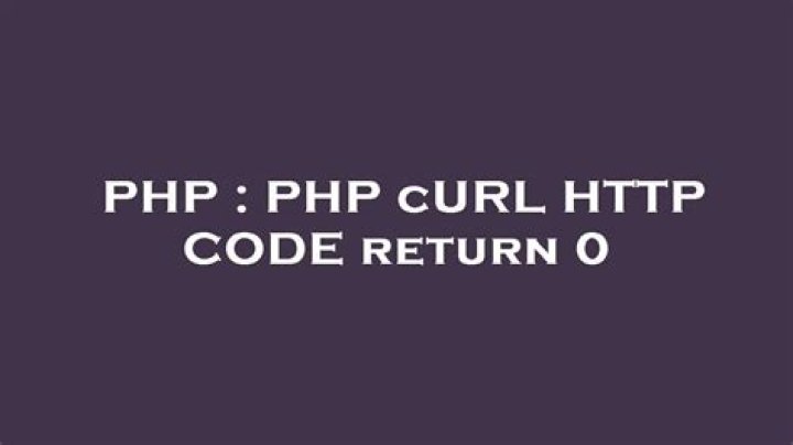 PHP cURL HTTP CODE return 0