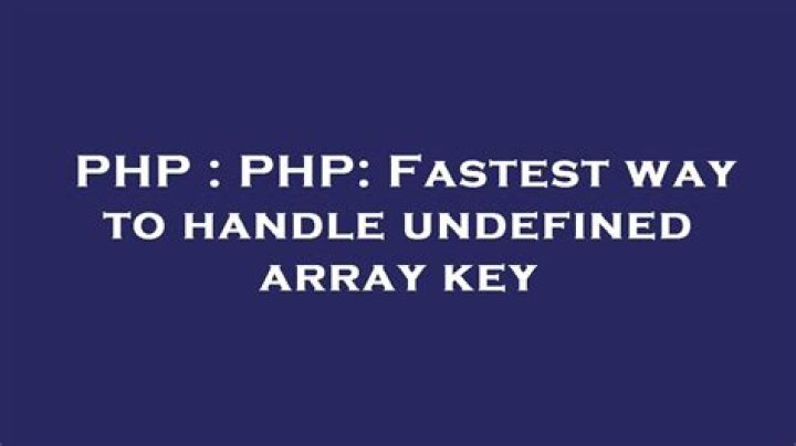 PHP: Fastest way to handle undefined array key