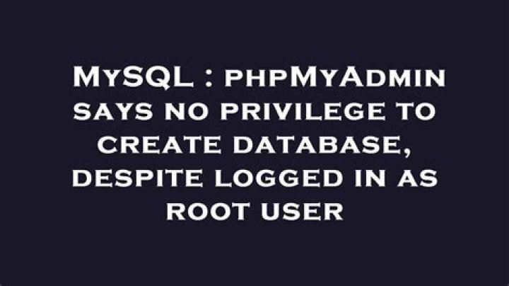 phpMyAdmin says no privilege to create database, despite logged in as root user