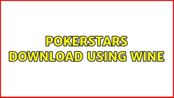 Pokerstars Download Using Wine
