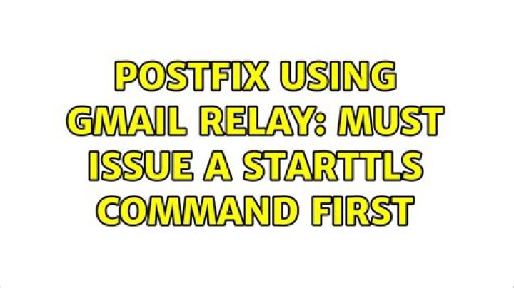 Postfix Using Gmail Relay: Must issue a STARTTLS command first