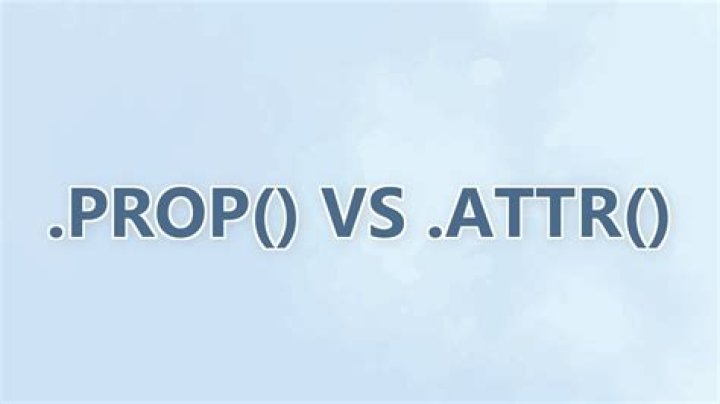 .prop() vs .attr()