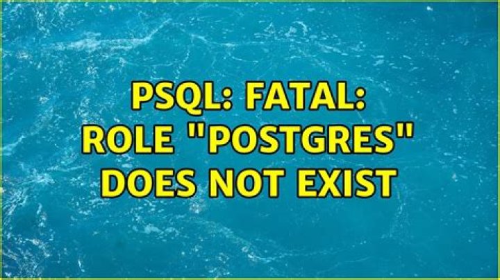 psql: FATAL: role 