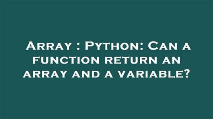 Python: Can a function return an array and a variable?