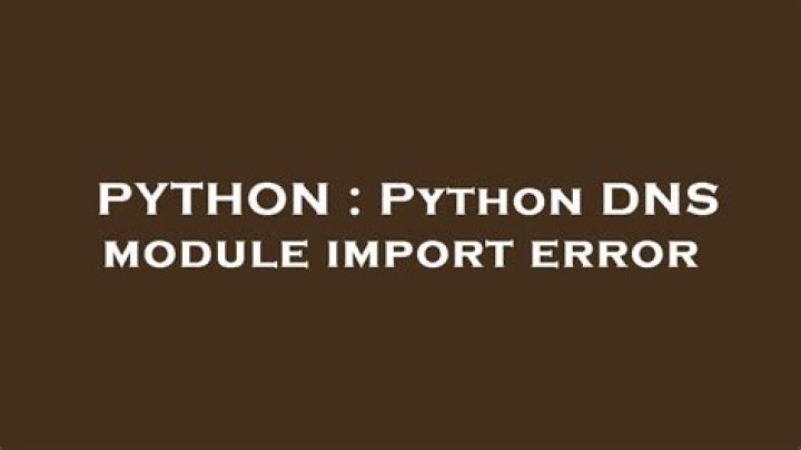 Python DNS module import error
