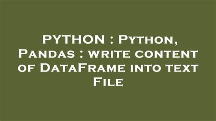 Python, Pandas : write content of DataFrame into text File