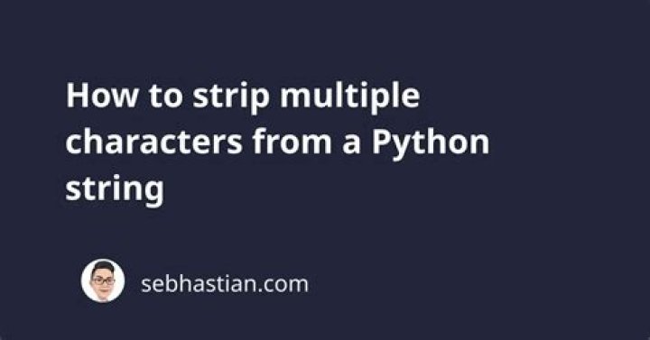 Python strip() multiple characters?