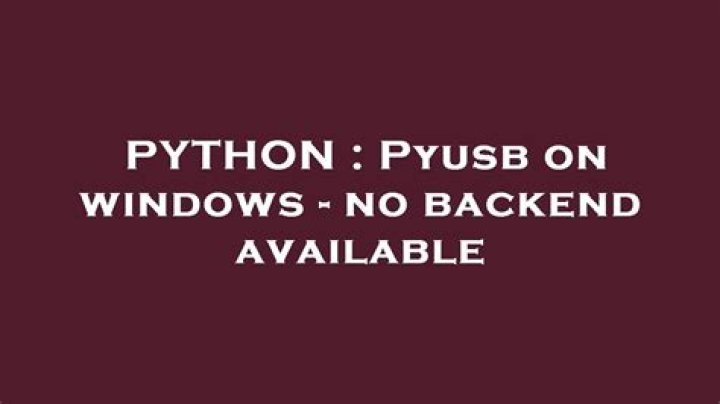 Pyusb on windows - no backend available