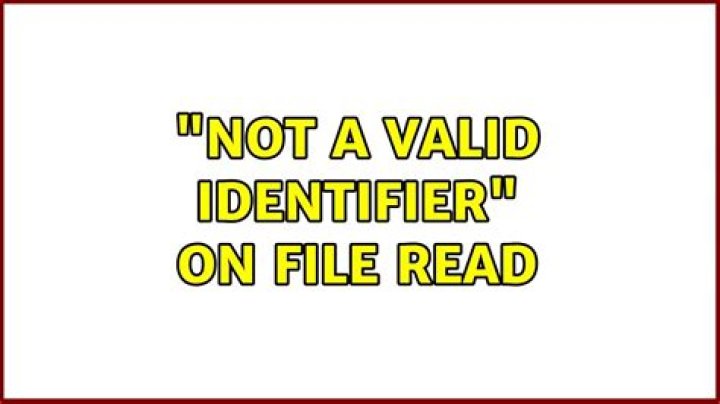 read: not a valid identifier