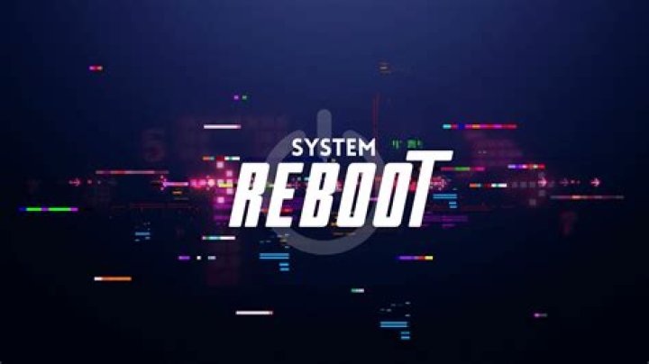 Reboot System