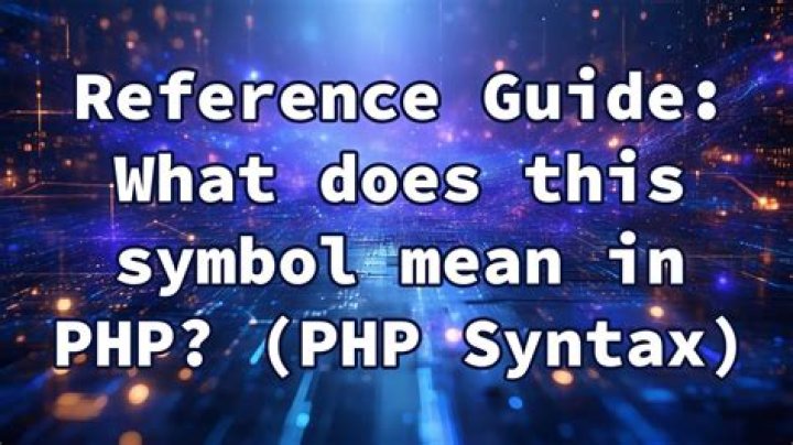 Reference — What does this symbol mean in PHP?
