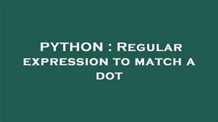 Regular expression to match a dot