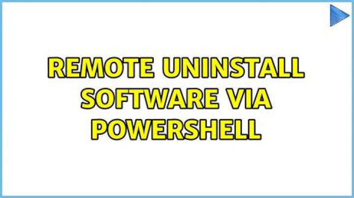 Remote uninstall software via powershell