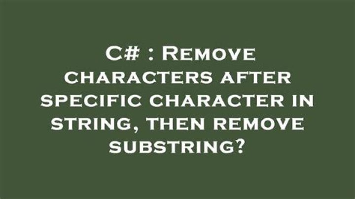 Remove characters after specific character in string, then remove substring?