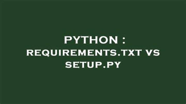 requirements.txt vs setup.py