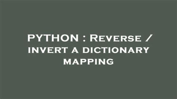 Reverse / invert a dictionary mapping