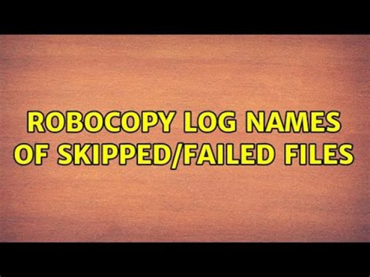 Robocopy: Log names of skipped/Failed files
