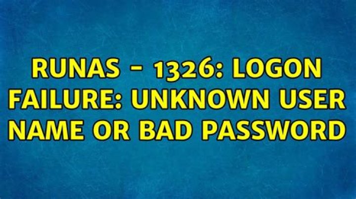 runas - 1326: Logon failure: unknown user name or bad password