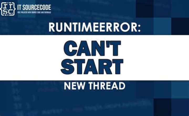 RuntimeError: can't start new thread