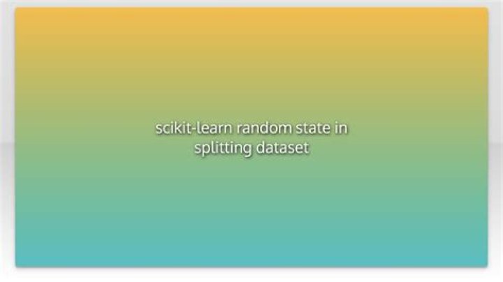scikit-learn random state in splitting dataset