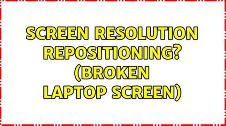 Screen resolution repositioning? (Broken laptop screen)