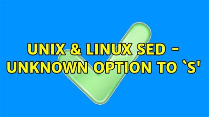 sed: unknown option to `s'