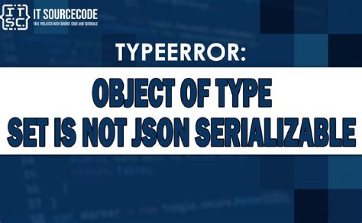 set object is not JSON serializable [duplicate]