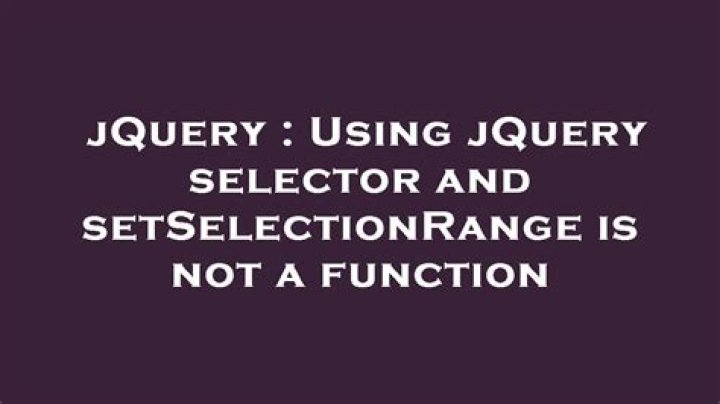 setSelectionRange is not a function