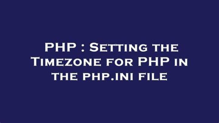 Setting the Timezone for PHP in the php.ini file