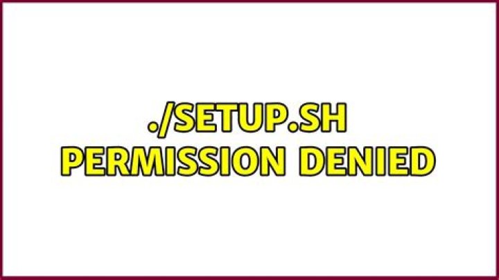 ./setup.sh Permission denied