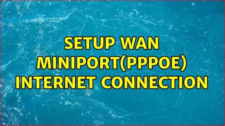 setup WAN miniport(PPPOE) internet connection