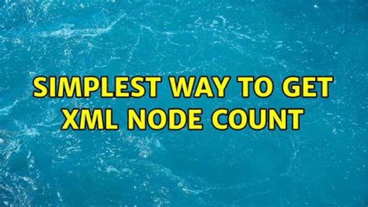Simplest way to get XML node count [closed]