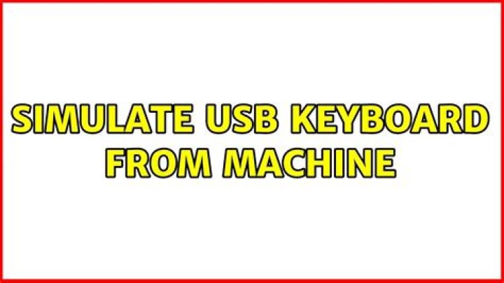 Simulate USB keyboard from machine