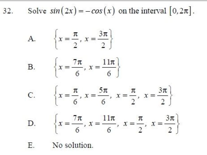 Solve, $\sin(2x) = \cos(x)$, on the interval $[0, 2\pi)$.