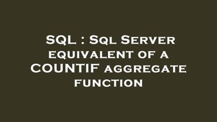 Sql Server equivalent of a COUNTIF aggregate function