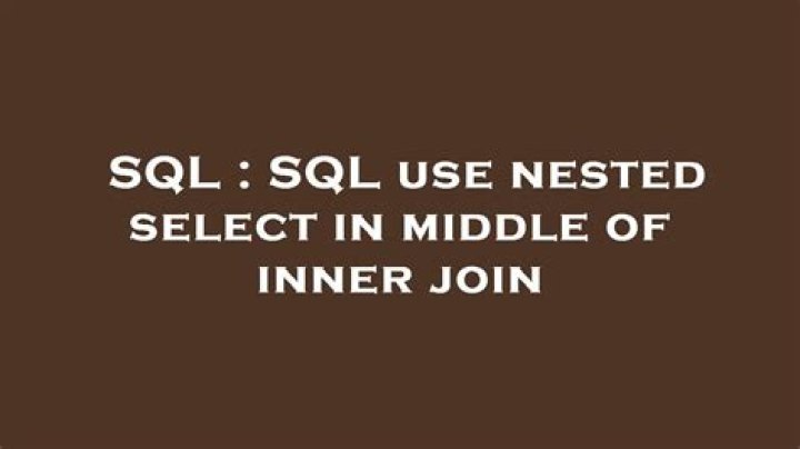SQL use nested select in middle of inner join