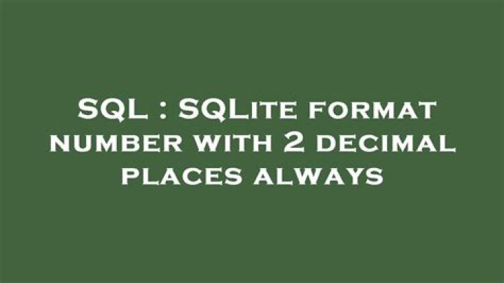 SQLite format number with 2 decimal places always
