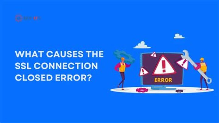 SSL connection has been closed unexpectedly