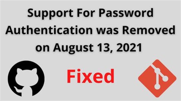 Support for password authentication was removed. Please use a personal access token instead