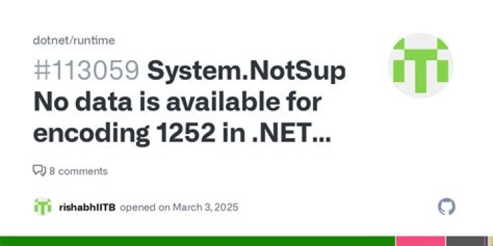 System.NotSupportedException: No data is available for encoding 1252