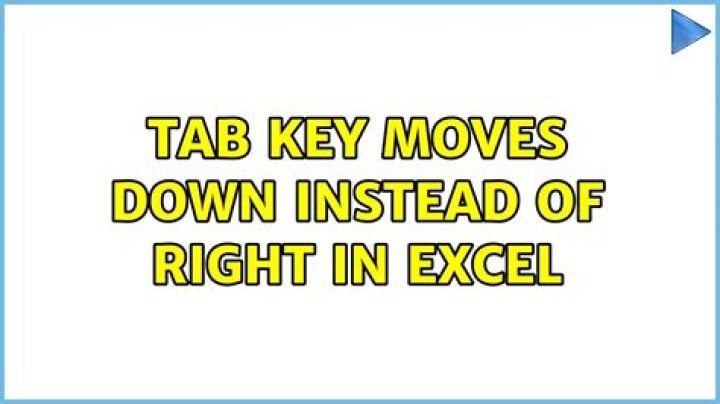 Tab key moves down instead of right in Excel