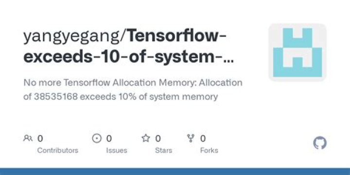 Tensorflow Allocation Memory: Allocation of 38535168 exceeds 10% of system memory